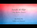 Download Lagu Surah Al Hijr The Rocky Tract   015   Sudais and Shuraym   Quran Audio