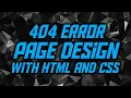 404 Error Page Design Using HTML and CSS How To Create a Custom 404 Error Page