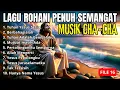 LAGU ROHANI SUKACITA DAN PENUH SEMANGAT DI PAGI HARI