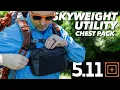 Hands-On Review Exploring the 5 11 Skyweight Utility Chest Pack