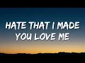 Ariana Grande – hate that i made you love me (Lyrics)