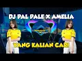 Download Lagu DJ TERBARU VIRAL PAL PAL E x AMELIA BASS GLER