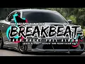 Lagu DJ BREAKBEAT BARAT VIRAL 2026 🔥 FULL ALBUM NONSTOP | EDM REMIX DANCE TERBARU