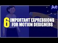 6 Important Expressions for Motion Designers After Effects Tutorials