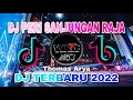 DJ PERI SANJUNGAN RAJA THOMAS ARYA |REMIX TERBARU 2022 FULL BASS