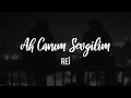Download Lagu Rei - Ah Canım Sevgilim (Sözleri)