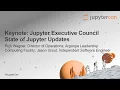 Keynote Jupyter Executive Council State of Jupyter Updates - Rick Wagner Jason Grout