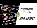 Pembelajaran dasar bahasa pemrograman Python - Part Input Output By Happy Coding