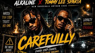alkaline ft tommy lee sparta carefully dark dancehall anthem 2026
