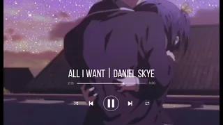 Download daniel skye - all i want (slowed) MP3