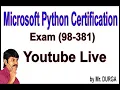 Microsoft Python Certification Exam 98-381 YouTube Live Stream by Durga Sir 5 00PM
