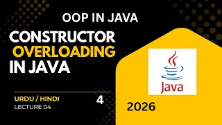 Constructor Overloading in Java OOP Lecture 04 Java Tutorial in