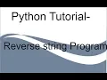 Python reverse string Program