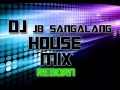 Download Lagu DJ Jb Sangalang House mix reborn