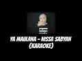 Download Lagu Ya Maulana - Nissa SABYAN (KARAOKE)