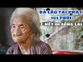 Download Lagu Kỳ Lạ Bà Lão 101 Tuổi Nhiều Lần C.hết Đi Sống Lại Có Tai Giống Tai Phật