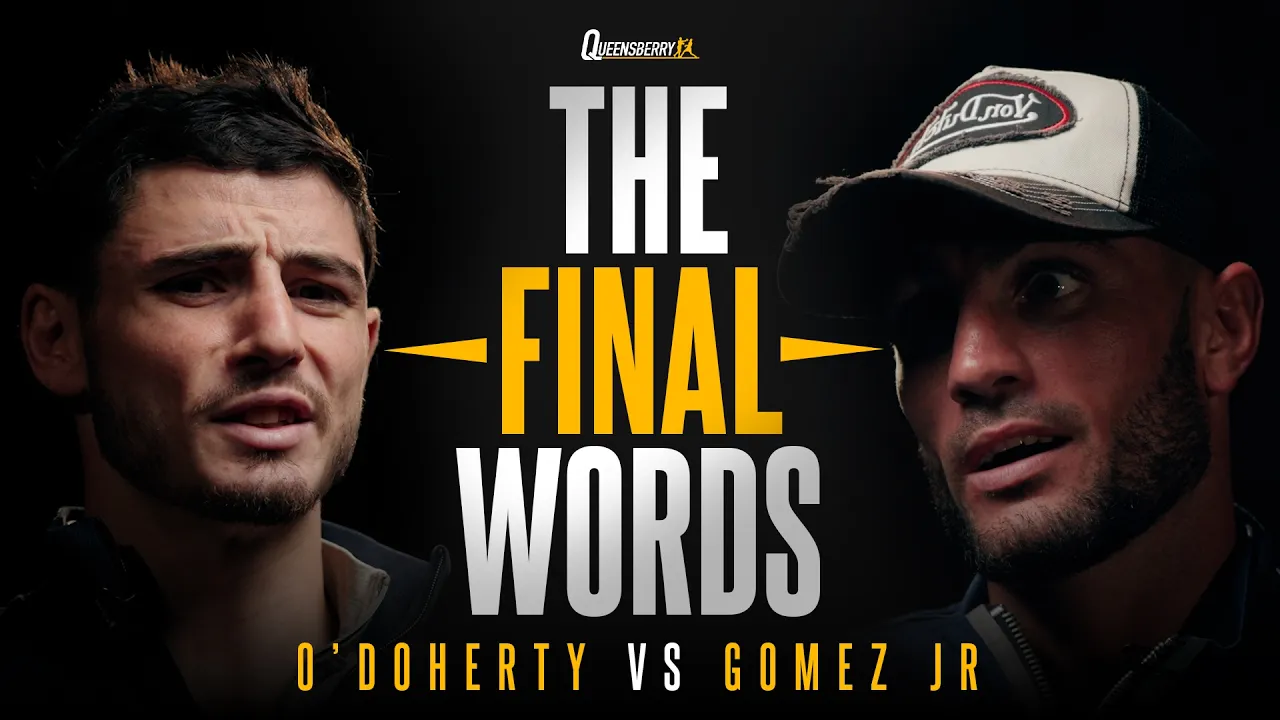 The Final Words: O'Doherty vs Gomez Jr