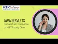 Java Servlets Http body Class Request and Response of HTTP body Class Online Java Training