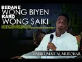 Download Lagu BEDANE WONG MBIYEN KARO SAIKI ! HABIB UMAR AL MUNTOHAR