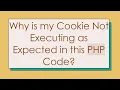 Why is my Cookie Not Executing as Expected in this PHP Code