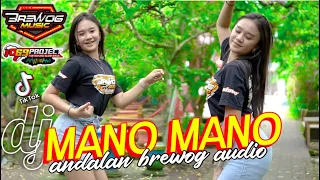 DJ MANO MANO feat 69 PROJECT // ANDALAN BREWOG AUDIO