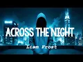 Download Lagu Across The Night v2.0 - Liam Frost | Melodic Future Bass | Alan Walker Style