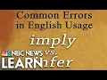 Common Errors in English Imply vs Infer
