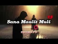 Sana Maulit Muli – (Emotional Soul Rock)