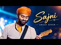 Sajni ❤️ | Arijit Singh | Romantic Love Song 💕 | Soulful Melody | Full Song