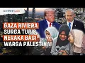 Download Lagu Megaproyek Gaza Riviera, Cara Trump-Israel Usir Warga Palestina dengan Harta