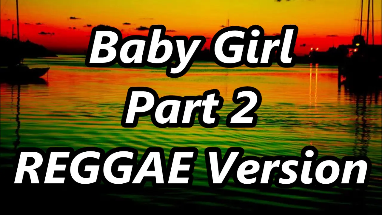 Baby Girl part 2 - Yhexel, M.C Bleezy, Rusty M ft DJ John Paul REGGAE