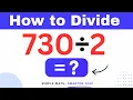 730 2 Divide 730 by 2 Long division Method