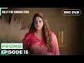Lagu KULFI The Singing Star 🎵【PREVIEW】Episode 15 | Indian Series in English dubbed #MEP15