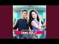 Download Lagu Gang Dolly (feat. Lala Widy)