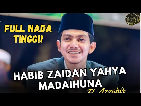 Download MP3 HABIB ZAIDAN FEAT. AZZAHIR ~ MADAIHUNA, ADDINULANA, ASSUBHUBADA TERBARU 2023