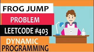Frog Jump Problem Leetcode 403 Step by step explanation