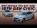 WHY YOU SHOULD BUY A 10TH GEN HONDA CIVIC
