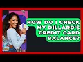 How Do I Check My Dillard s Credit Card Balance - Crazy About Credit Cards