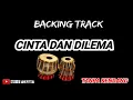 Download Lagu TANPA KENDANG || CINTA DAN DILEMA || BACKING TRACK TANPA KENDANG