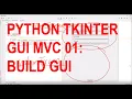 Python TKinter GUI C 01 - build GUI