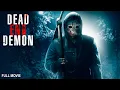 Lagu Dead End Demon | The Raging Maniac | Full Horror Movie