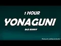 Download Lagu Bad Bunny - Yonaguni ( 1 Hour )