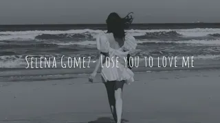 Download Selena Gomez- Lose you to love me (Slowed + Reverb) MP3