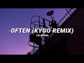 the weeknd - often (kygo remix) | slowed \u0026 reverb (lyrics)