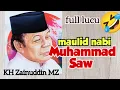 Download Lagu Ceramah KH ZAINUDDIN MZ ‼️MAULID NABI MUHAMMAD SAW