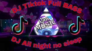 dj all night no sleep remix tiktok yanmusic