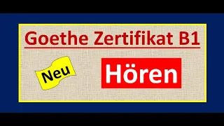 Goethe Zertifikat B1 Neu Hören Modelltest mit Antworten am Ende || Vid - 176
