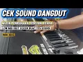 Lagu CEK SOUND DANGDUT ORGEN TUNGGAL [ Pembukaan Sebelum Acara ] HD Audio Bass Jedug New2025
