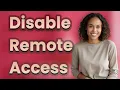 How Do You Quickly Disable Remote Access on Xfinity Routers