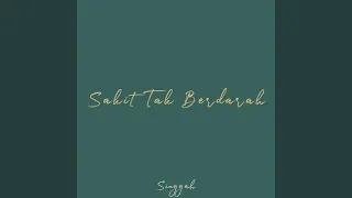 Download Sakit Tak Berdarah MP3